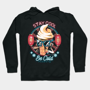 Be Cold - Like as a Ice Cream Hoodie